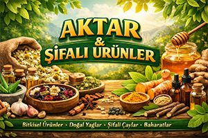 Aktar & Şifalı Ürünler