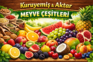 Kuruyemiş & Sebze & Meyve